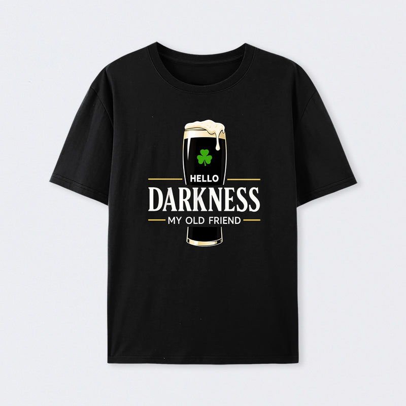 Hello Darkness My Old Friend Humour T-Shirt