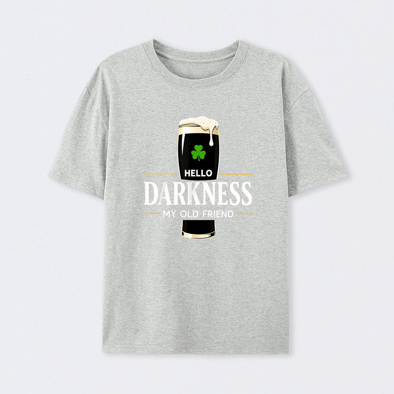 Hello Darkness My Old Friend Humour T-Shirt