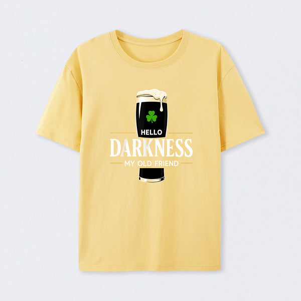 Hello Darkness My Old Friend Humour T-Shirt