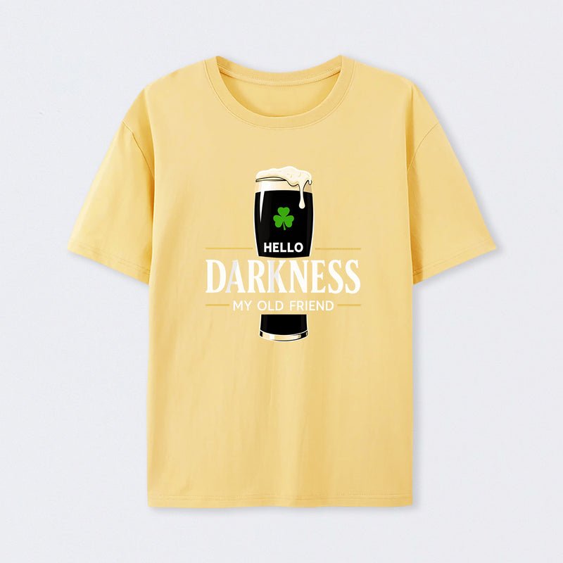 Hello Darkness My Old Friend Humour T-Shirt