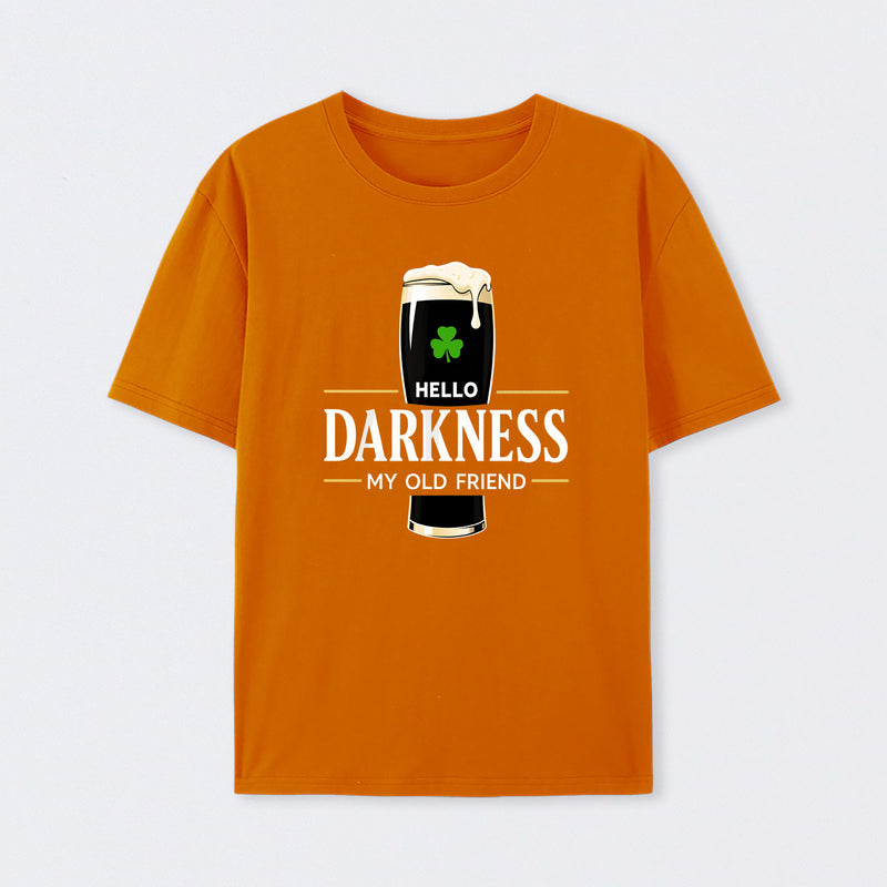 Hello Darkness My Old Friend Humour T-Shirt