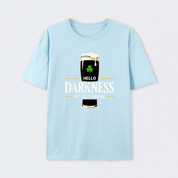 Hello Darkness My Old Friend Humour T-Shirt