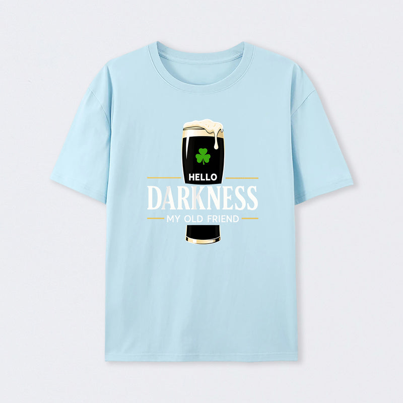 Hello Darkness My Old Friend Humour T-Shirt