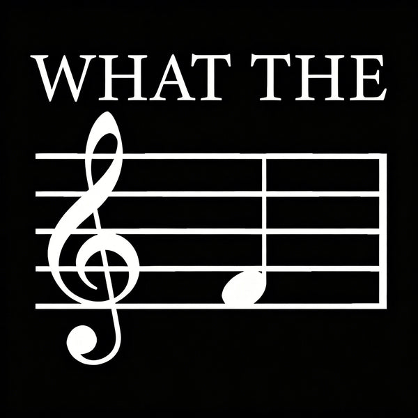 What the F (Treble) T-Shirt