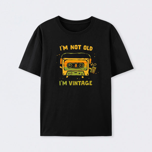 I'm Vintage Not Old T-Shirt