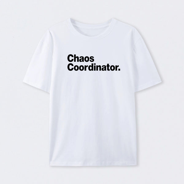 Chaos Coordinator Classic T-Shirt