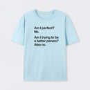 Hang on. Let me overthink this T-Shirt