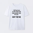 Don't Test Me T-Shirt