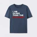 I Am Older Than The Internet T-Shirt