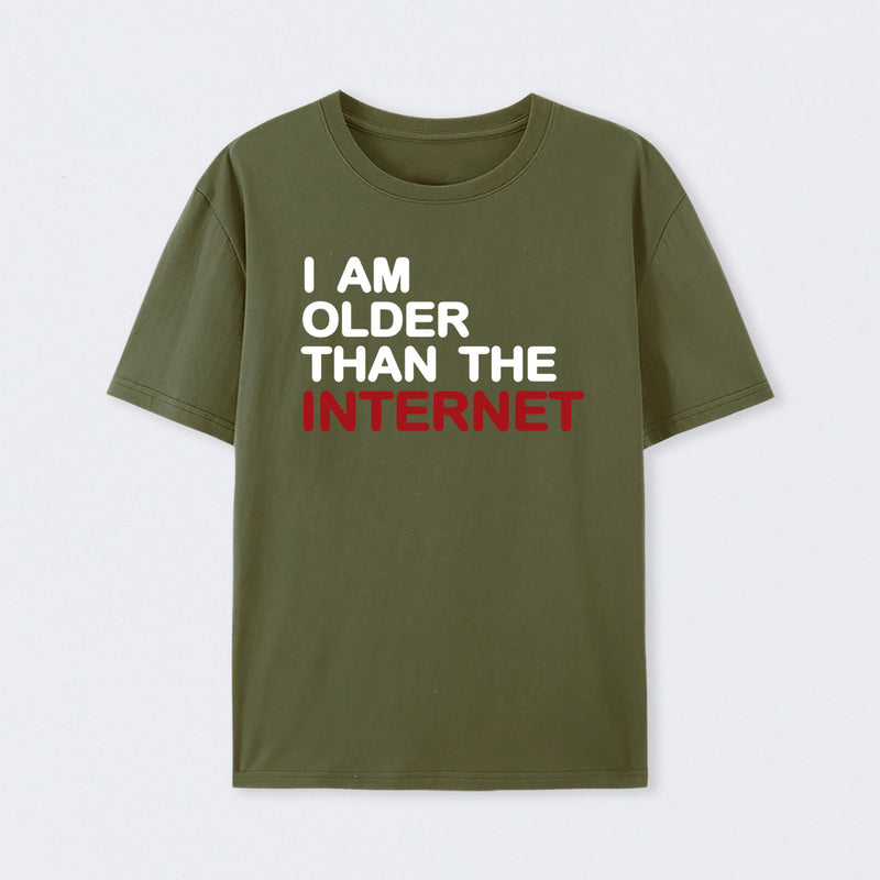 I Am Older Than The Internet T-Shirt