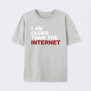 I Am Older Than The Internet T-Shirt