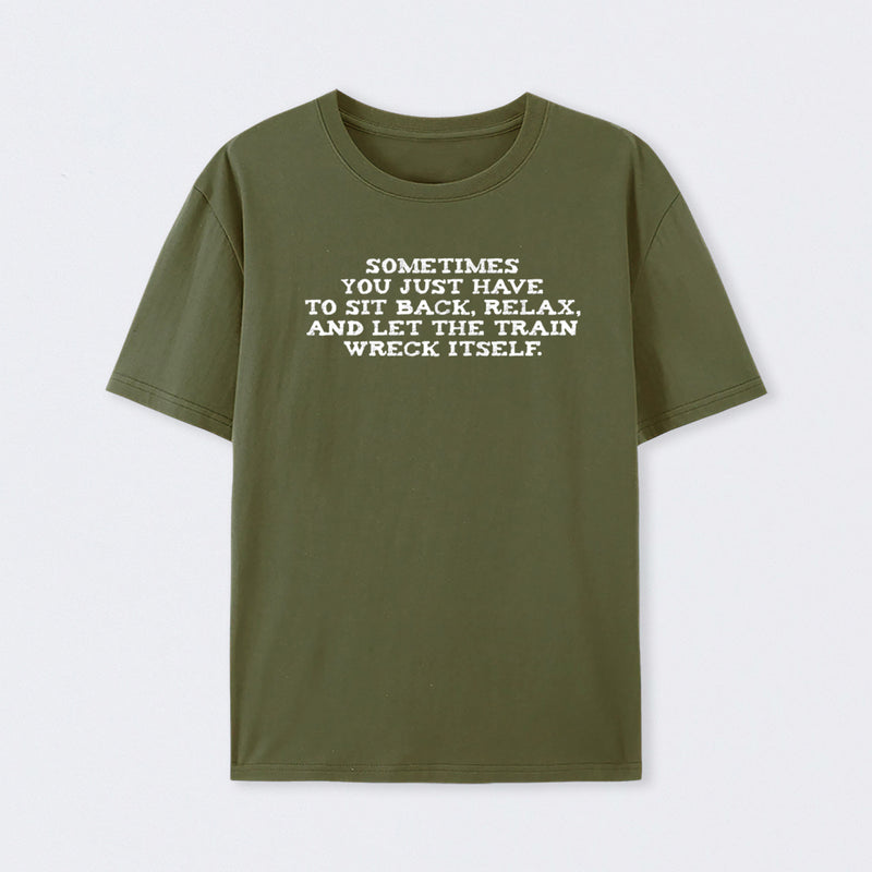Let The Train Wreck Itself T-Shirt