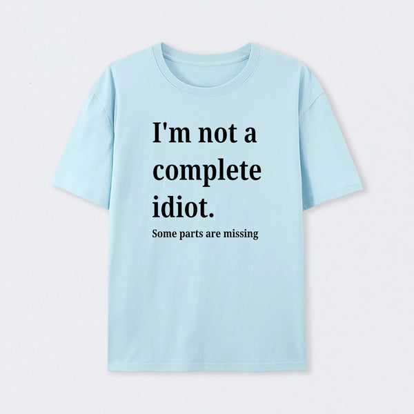 Funny Idiot T-Shirt
