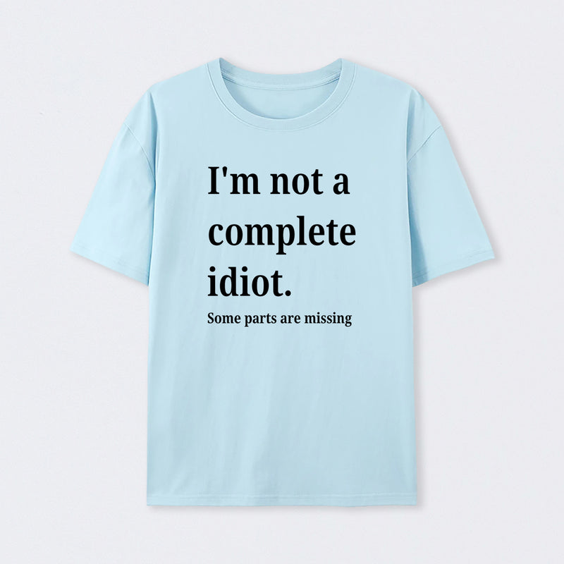 Funny Idiot T-Shirt