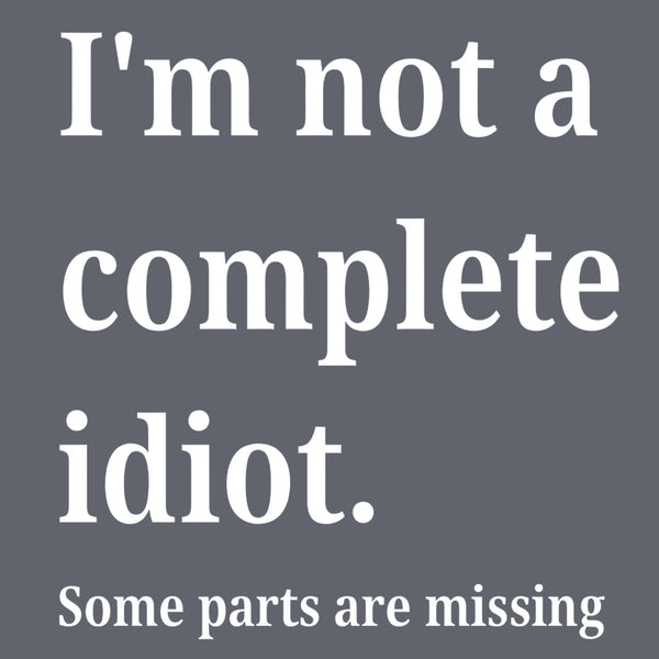 Funny Idiot T-Shirt