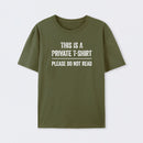 This Is A Private Please Do Not Read Cotton T-Shirt