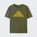 The Sarcasm Is Strong With This One T-Shirt