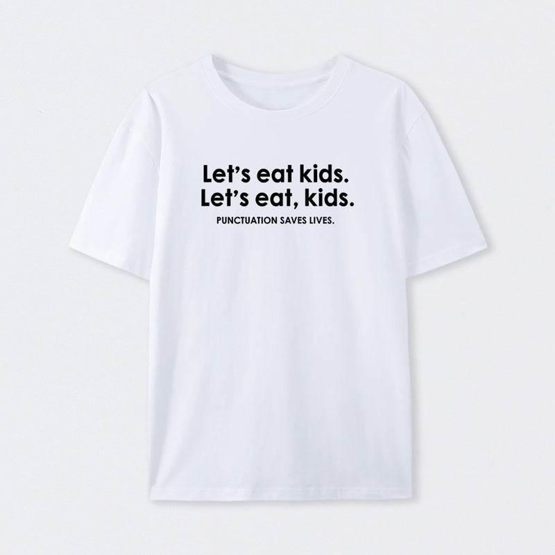 Punctuation Saves Lives Funny T-Shirt