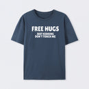 Free Hugs Just Kidding Don't Touch Me T-Shirt