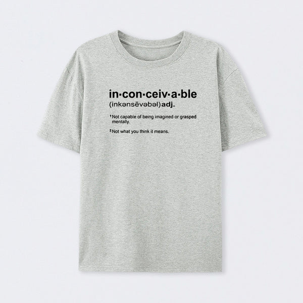 Inconceivable Definition T-Shirt