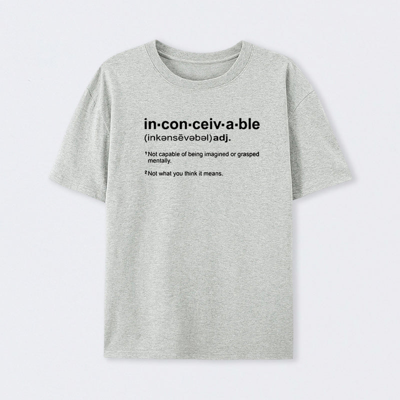 Inconceivable Definition T-Shirt