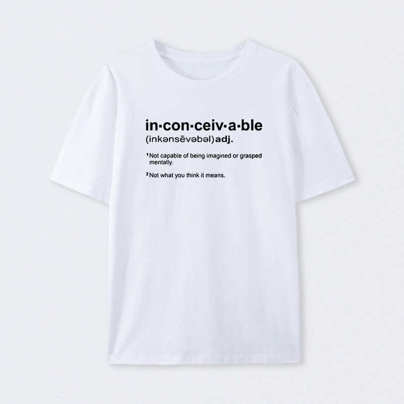 Inconceivable Definition T-Shirt