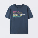 Being a Functional Adult T-Shirt
