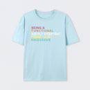 Being a Functional Adult T-Shirt