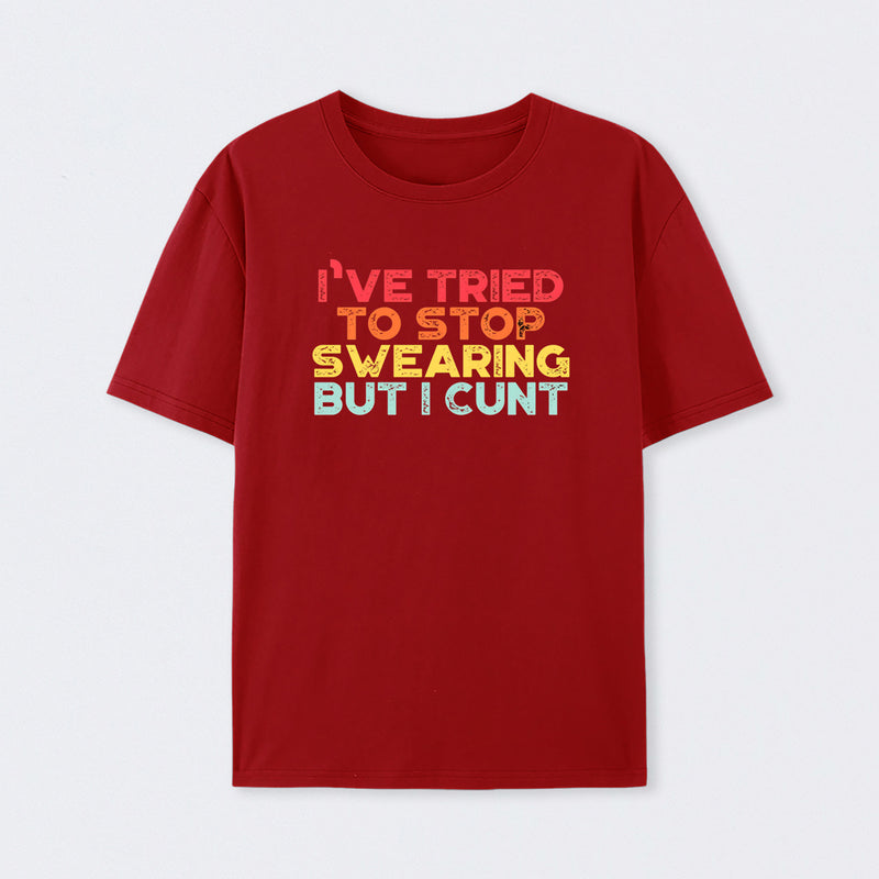 I've Tried To Stop Swearing But I Cunt Sunset T-Shirt