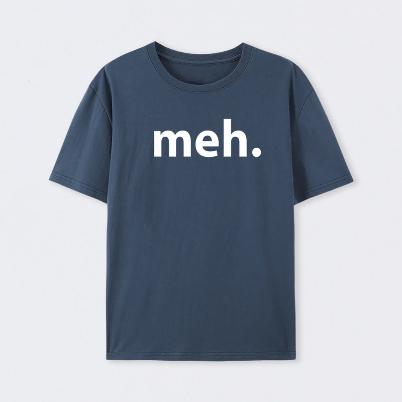 Meh T-Shirt