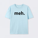Meh T-Shirt