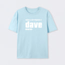 What A Difference A Dave Makes T-Shirt