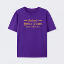 Intend Your Puns You Cowards T-Shirt