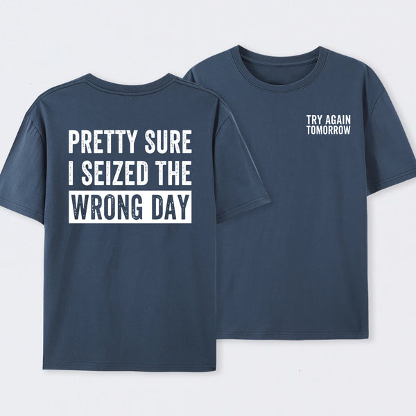 Try Again Tomorrow Front and Back Printed T-Shirt
