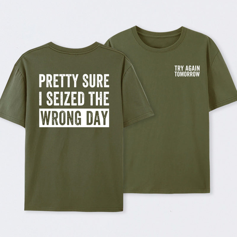 Try Again Tomorrow Front and Back Printed T-Shirt