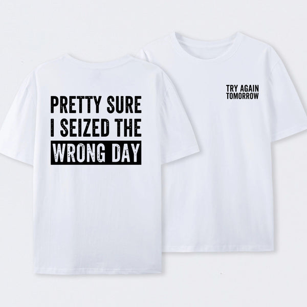 Try Again Tomorrow Front and Back Printed T-Shirt