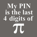 My Pin Is The Last 4 Digits Of Pi T-Shirt