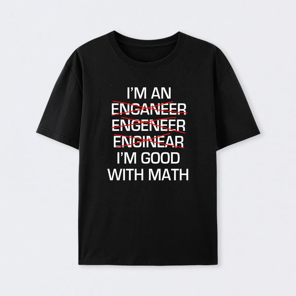 I'm Good With Math T-Shirt