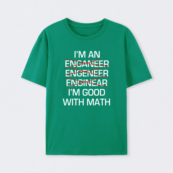 I'm Good With Math T-Shirt