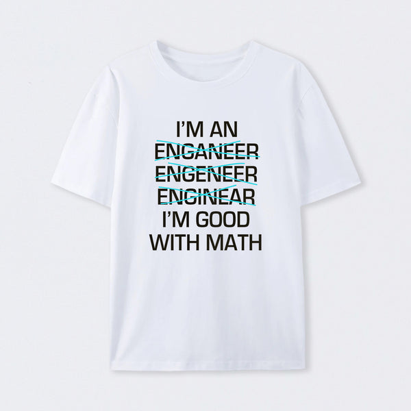 I'm Good With Math T-Shirt