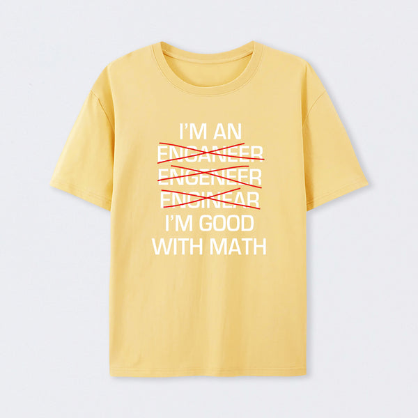 I'm Good With Math T-Shirt