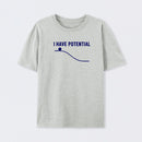 I Have Potential Energy Science T-Shirt