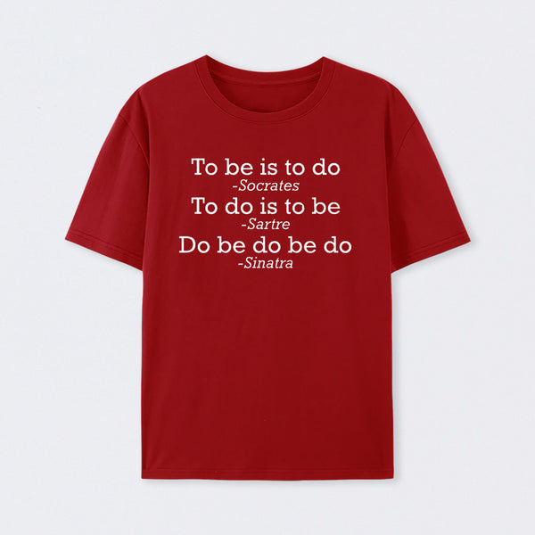 Do Be Do Be Do Joke T-Shirt