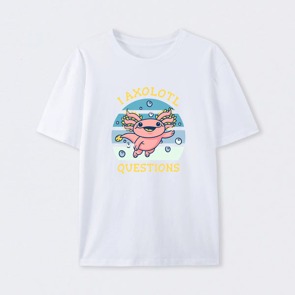 I axolotl questions T-Shirt