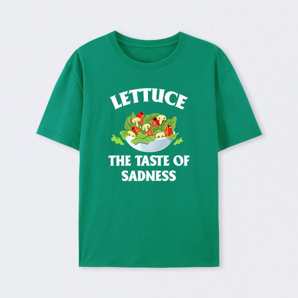 Lettuce The Taste Of Sadness T-Shirt