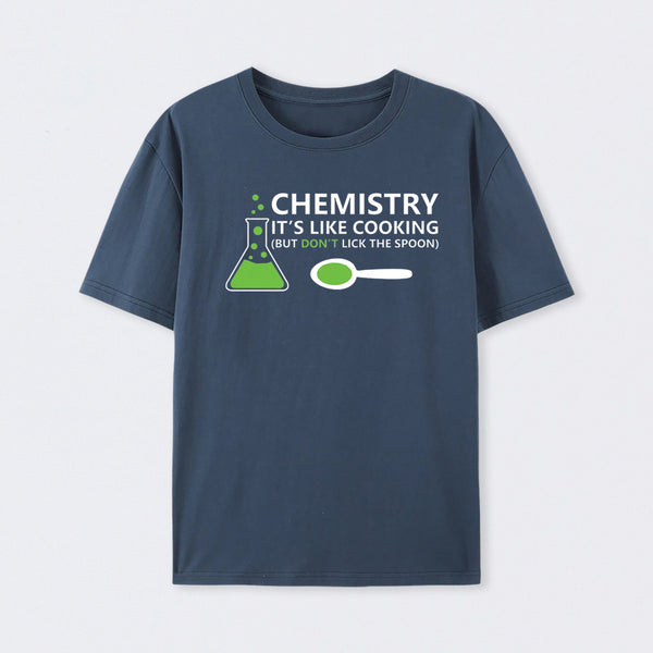 Funny Chemistry Sayings T-Shirt