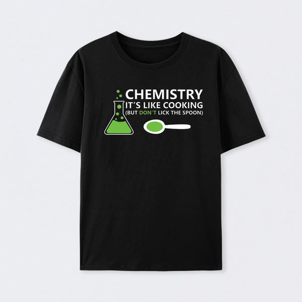 Funny Chemistry Sayings T-Shirt