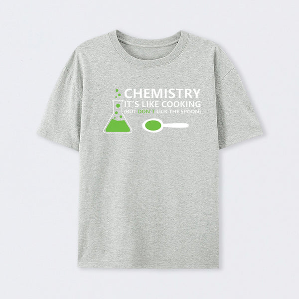 Funny Chemistry Sayings T-Shirt
