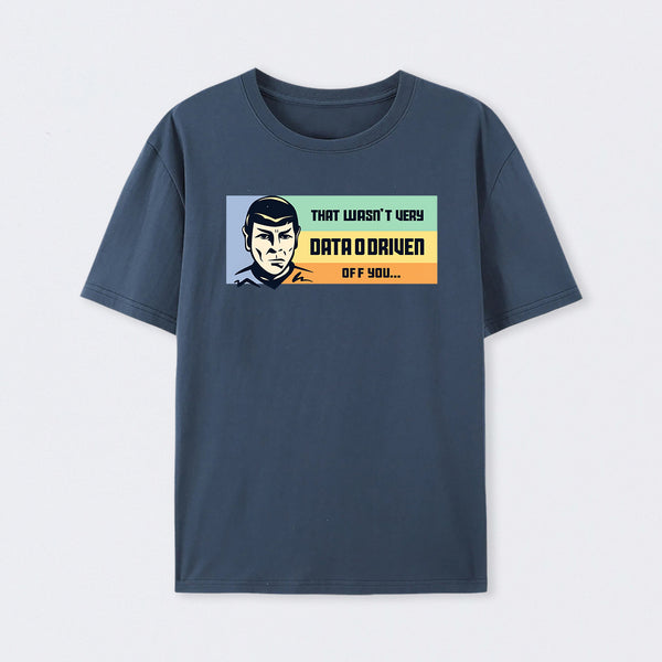 Not Very Data Driven T-Shirt