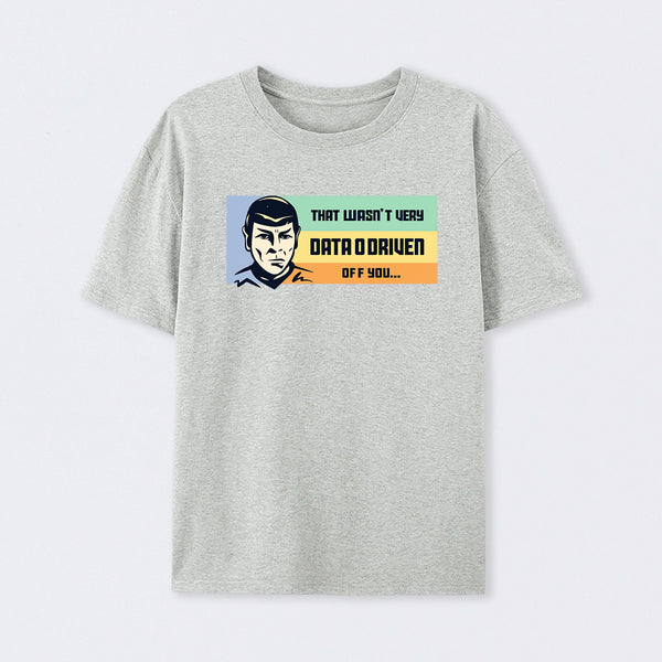 Not Very Data Driven T-Shirt